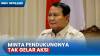 Prabowo Subianto Minta Pendukungnya Tak Gelar Aksi di MK Hari Ini