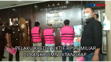 Pelaku Kredit Fiktif Rp9,5 Miliar di Bank BUMN Ditangkap