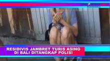 Residivis Jambret Turis Asing di Bali Ditangkap Polisi