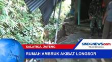 Rumah Ambruk Akibat Longsor di Salatiga, Jawa Tengah