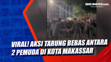 Viral! Aksi Tarung Bebas Antara 2 Pemuda di Kota Makassar