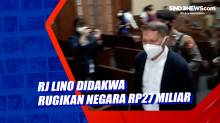RJ Lino Didakwa Rugikan Negara Rp27 Miliar