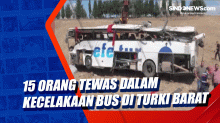 15 Orang Tewas dalam Kecelakaan Bus di Turki Barat