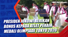 Presiden Jokowi Berikan Bonus kepada Atlet Peraih Medali Olimpiade Tokyo 2020