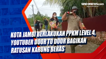 Kota Jambi Berlakukan PPKM Level 4, YouTuber Door to Door Bagikan Ratusan Karung Beras