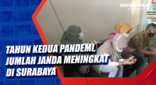 Tahun Kedua Pandemi, Jumlah Janda Meningkat di Surabaya