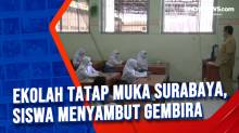 Sekolah Tatap Muka Surabaya, Siswa Menyambut Gembira