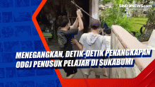 Menegangkan, Detik-Detik Penangkapan ODGJ Penusuk Pelajar di Sukabumi