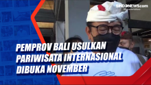 Pemprov Bali Usulkan Pariwisata Internasional Dibuka November