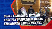 Dubes Arab Saudi Datangi Khofifah di Surabaya Bahas Kemudahan Umroh dan Haji