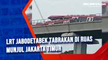LRT Jabodetabek Tabrakan di Ruas Munjul Jakarta Timur