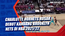 Charlotte Hornets Rusak Debut Kandang Brooklyn Nets di NBA 2021/22