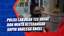 Polisi Lakukan Tes Urine dan Minta Keterangan Sopir Vanessa Angel