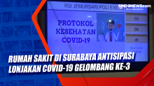 Rumah Sakit di Surabaya Antisipasi Lonjakan Covid-19 Gelombang ke-3