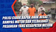Polisi Ciduk Bapak Anak Begal Sadis, Rampas Motor dan Telanjangi Pasangan yang Kedapatan Mesum