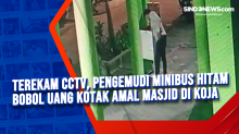 Terekam CCTV, Pengemudi Minibus Hitam Bobol Uang Kotak Amal Masjid di Koja