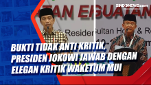 Bukti Tidak Anti Kritik, Presiden Jokowi Jawab dengan Elegan Kritik Waketum MUI
