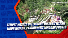 Tempat Wisata di Lembang Diserbu Jelang Libur Nataru, Pengunjung Langgar Prokes