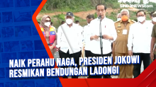 Naik Perahu Naga, Presiden Jokowi Resmikan Bendungan Ladongi