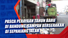 Pasca Perayaan Tahun Baru di Bandung, Sampah Berserakan di Sepanjang Jalan