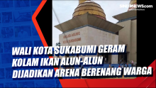 Wali Kota Sukabumi Geram Kolam Ikan Alun-Alun Dijadikan Arena Berenang Warga