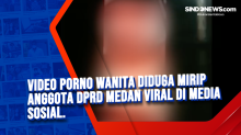 Video Porno Mirip Anggota DPRD Medan Viral, Ini Tanggapan Ketua Partai