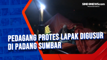 Pedagang Protes Lapak Digusur di Padang Sumbar