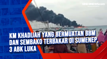 KM Khadijah yang Bermuatan BBM dan Sembako Terbakar di Sumenep, 3 ABK Luka