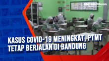 Kasus Covid-19 Meningkat, PTMT Tetap Berjalan di Bandung