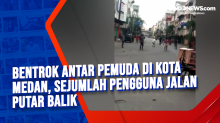 Bentrok Antar Pemuda di Kota Medan, Sejumlah Pengguna Jalan Putar Balik