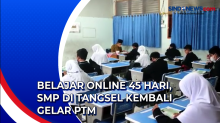Belajar Online 45 Hari, SMP di Tangsel Kembali Gelar PTM