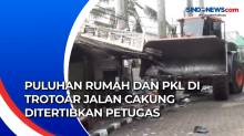 Puluhan Rumah dan PKL di Trotoar Jalan Cakung Ditertibkan Petugas
