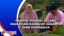 Tradisi Ziarah Jelang Ramadan Ramai di Jakarta dan Surabaya