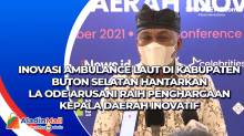 Inovasi Ambulance Laut di Kabupaten Buton Selatan Hantarkan La Ode Arusani Raih Penghargaan Kepala Daerah Inovatif