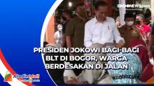 Presiden Jokowi Bagi-bagi BLT di Bogor, Warga Berdesakan di Jalan