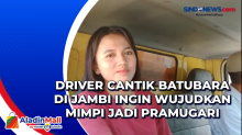 Driver Cantik Batubara di Jambi Ingin Wujudkan Mimpi Jadi Pramugari