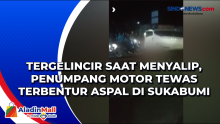 Tergelincir saat Menyalip, Penumpang Motor Tewas Terbentur Aspal di Sukabumi