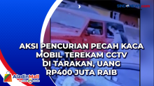 Aksi Pencurian Pecah Kaca Mobil Terekam CCTV di Tarakan, Uang Rp400 Juta Raib