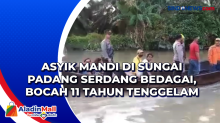 Asyik Mandi di Sungai Padang Serdang Bedagai, Bocah 11 Tahun Tenggelam