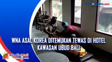 WNA asal Korea Ditemukan Tewas di Hotel Kawasan Ubud Bali