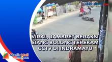 Viral, Jambret Beraksi Siang Bolong Terekam CCTV di Indramayu