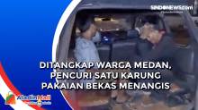 Ditangkap Warga Medan, Pencuri Satu Karung Pakaian Bekas Menangis