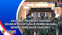 Kolonel Priyanto Divonis Seumur Hidup Kasus Pembunuhan Berencana Sejoli Nagreg