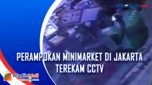 Perampokan Minimarket di Jakarta Terekam CCTV