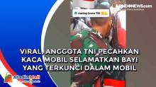 Viral, Anggota TNI Pecahkan Kaca Mobil Selamatkan Bayi yang Terkunci dalam Mobil