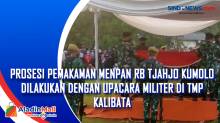 Prosesi Pemakaman Menpan RB Tjahjo Kumolo Dilakukan dengan Upacara Militer di TMP Kalibata