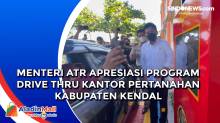 Menteri ATR Apresiasi Program Drive Thru Kantor Pertanahan Kabupaten Kendal