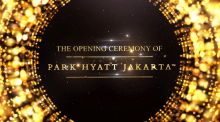 The Opening Ceremony of Park Hyatt Jakarta