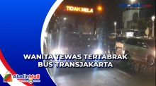Wanita Tewas Tertabrak Bus Transjakarta