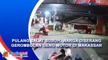 Pulang Salat Subuh, Warga Diserang Gerombolan Geng Motor di Makassar
